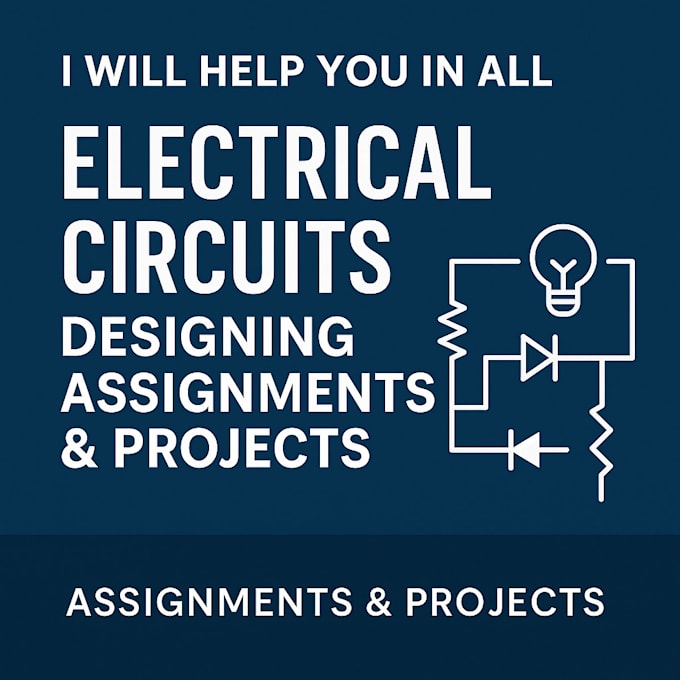 design any electrical circuit and simulation projects, lab tasks