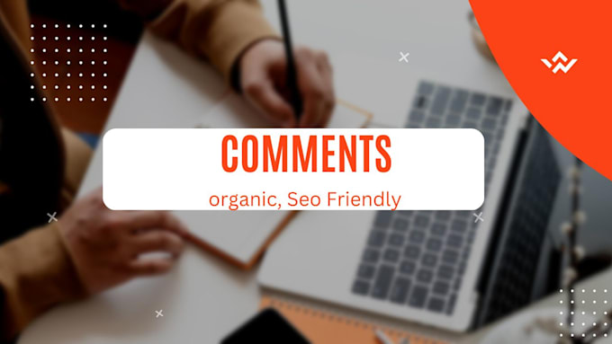 write 50 HQ relevant comments on your blogs or website