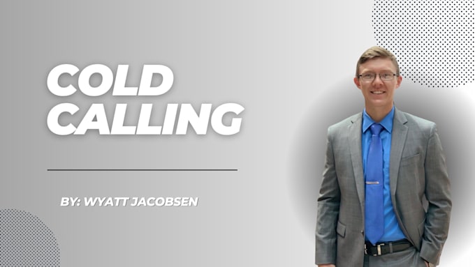 cold call, set appointments, and outbound prospect