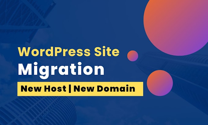 provide professional wordpress site migration services