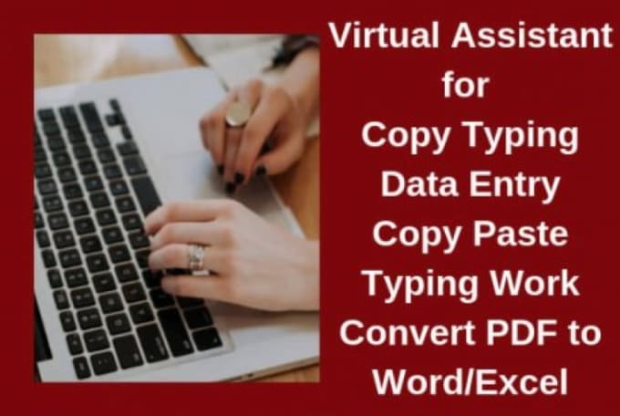 Expert Virtual assistant, Data entry, Typing, Copy paste and Web