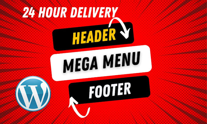 design or fix wordpress website header, footer, mega menu within 24 hours