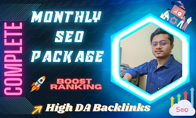 do complete monthly SEO package with quality backlinks for google top ranking