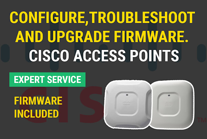 configure and troubleshoot cisco access points and wireless lan controllers