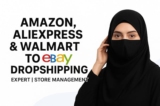 amazon aliexpress  walmart to ebay dropshipping expert  store management
