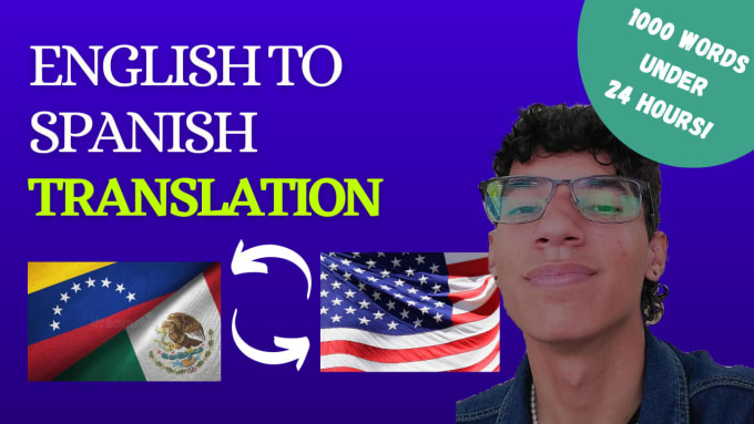 Skillfully translate from english to spanish and vice versa by
