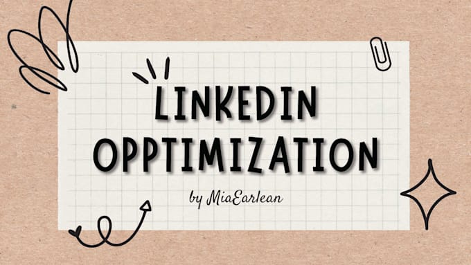Optimize Your Linkedin Profile For Maximum Exposure By Miaearlean Fiverr Optimize Your Linkedin Profile For Maximum Exposure By Miaearlean Fiverr