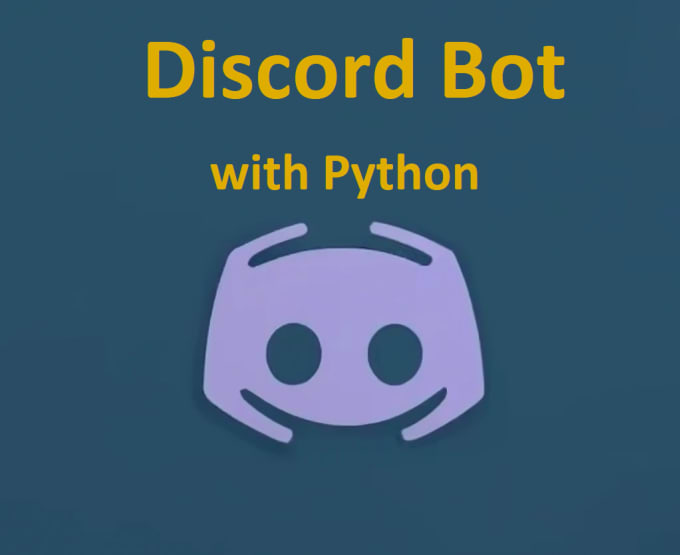 Create a custom discord bot with python by Potater12 | Fiverr
