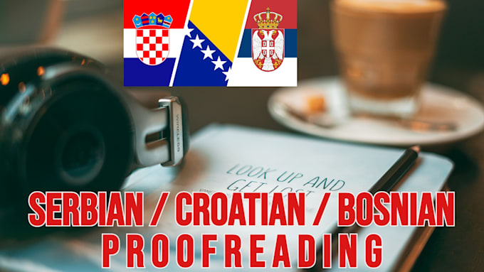 proofread text in serbian, croatian and bosnian languages