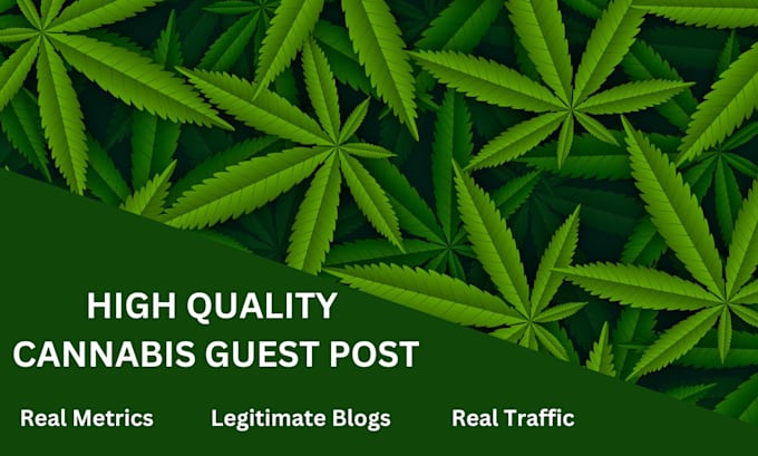 do cannabis, weed, cbd guest posting for dofollow backlinks