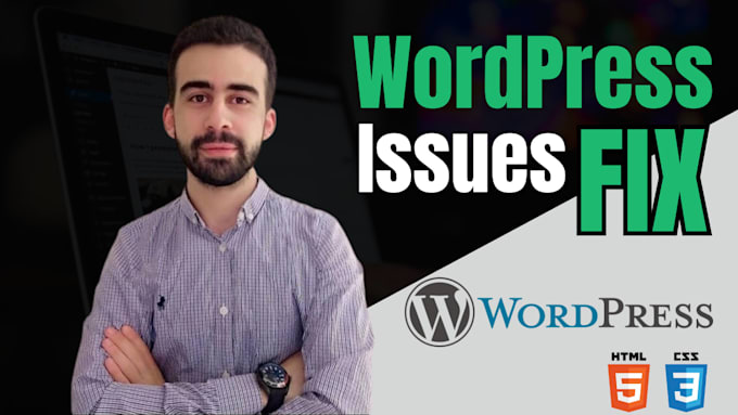 fix wordpress issues, wordpress website or errors