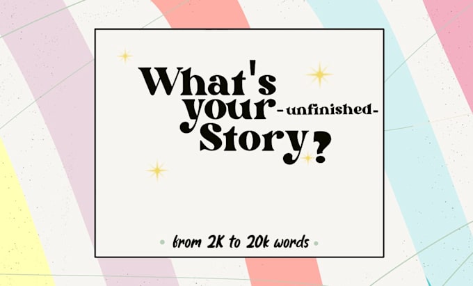 Finish that one fanfic that never ended by Cindy_gris Fiverr