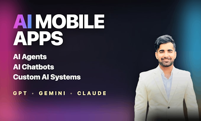 develop ai mobile apps, ai agents, ai chatbots and custom ai solutions