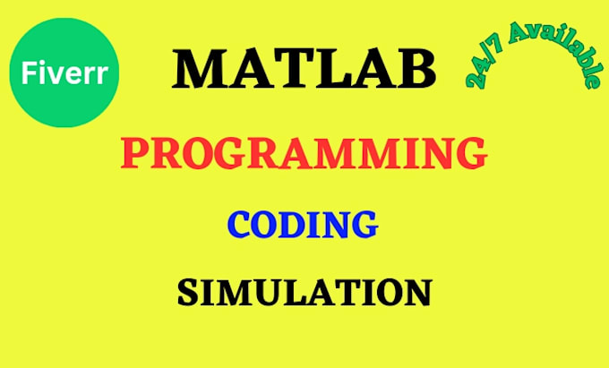 Do matlab programming, simulink and any projects by Eng_rahim | Fiverr
