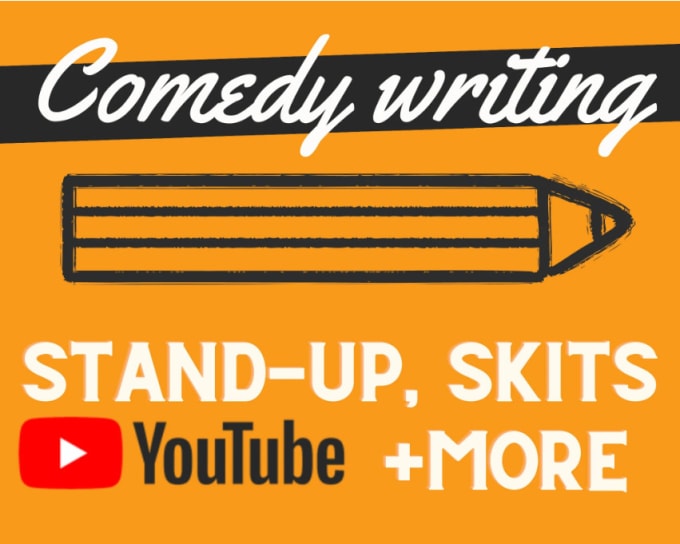 be your comedy script writer for comedy scripts or stand up