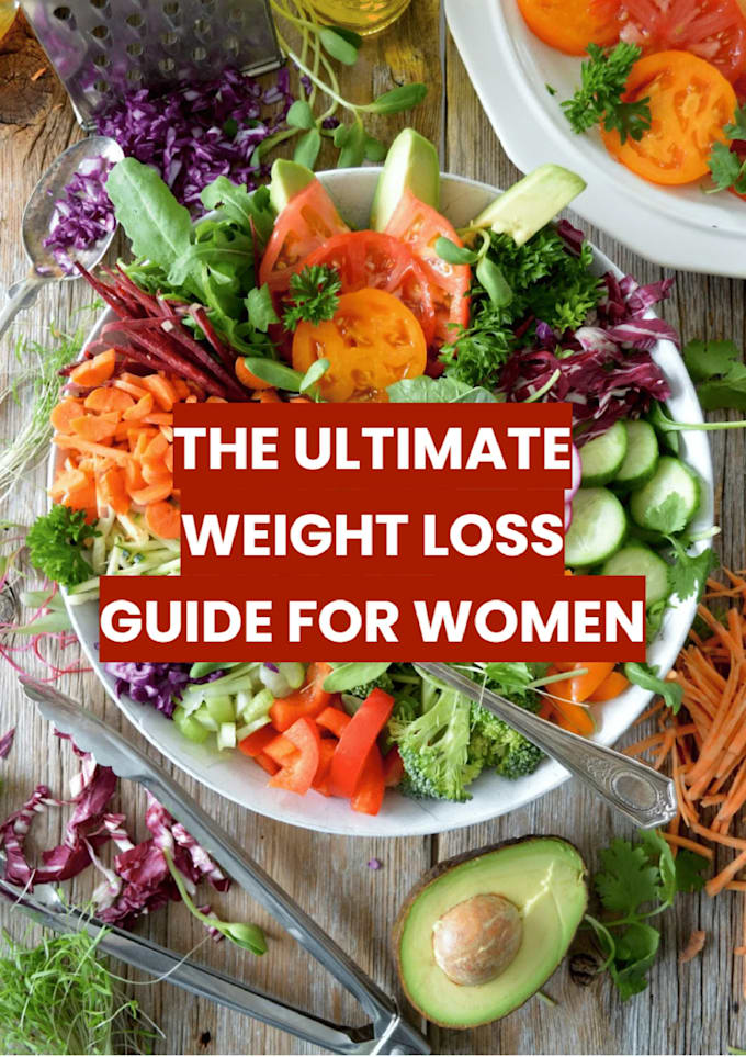 Provide a weight loss guide for women by Designarepropt Fiverr