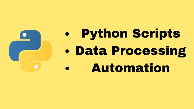 Develop custom python scripts for automation and data processing by ...