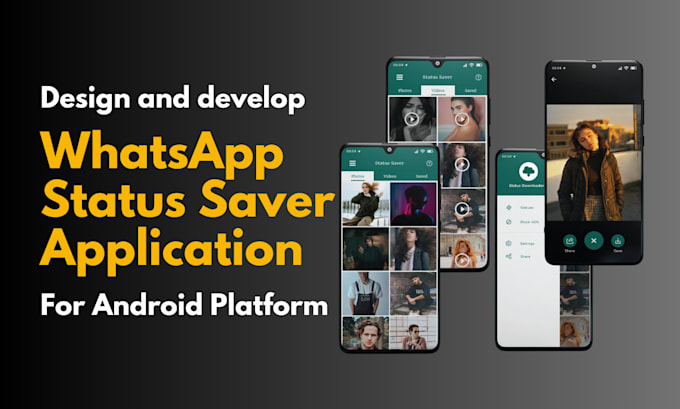 develop your own whatsapp status saver android mobile app