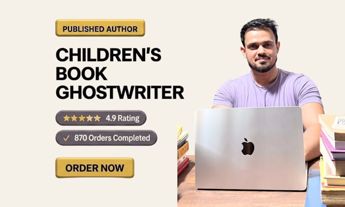 ghostwrite your children book story, published author, 870 orders