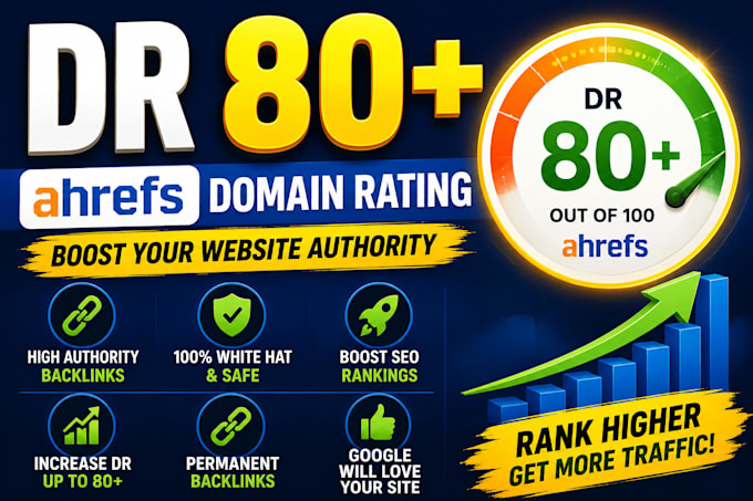increase ahrefs DR rating 80 plus domain rating