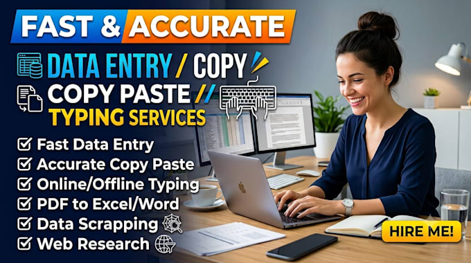 do data entry, data scraping, copy writting and typing