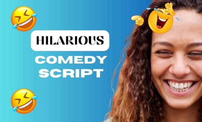 Write your hilarious and engaging comedy script by Vessel_07  Fiverr
