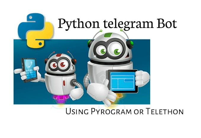 Make telegram bots for you in python by Vasusen | Fiverr