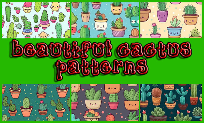 Design Pattern Cactus Create a beautiful cactus patterns by Brunorucci | Fiverr
