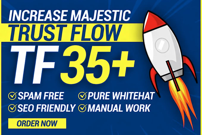 increase majestic tf 35 plus for higher visiblity in google