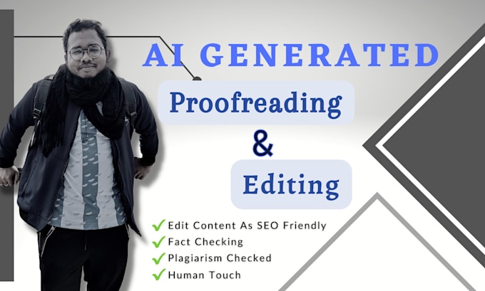 proofread, edit and rewrite chatgpt or ai generated content