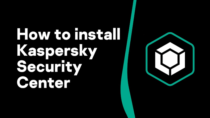 install configure and manage kaspersky security center