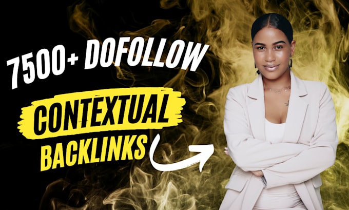 build 7500 contextual links for improved SEO backlinks
