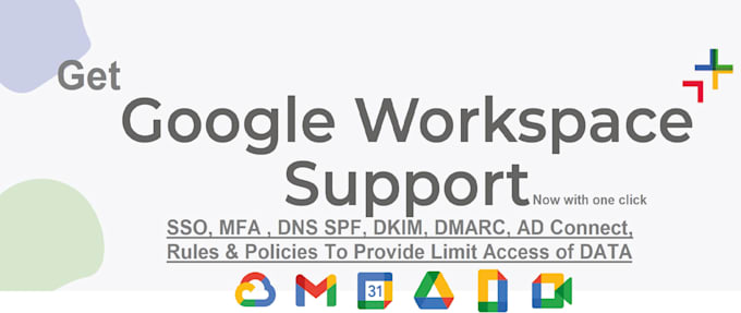 setup google workspace, users, ad connect, sso,mfa,apps, rules to restrict users