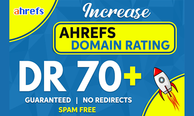 increase ahrefs DR 70 plus