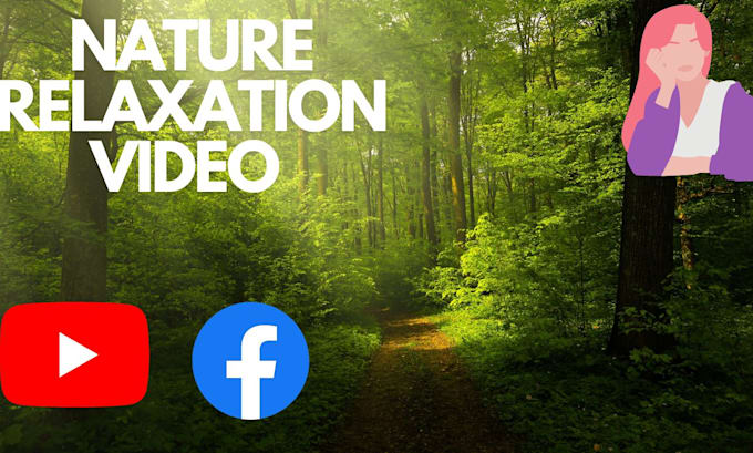 create nature relaxing or meditation video