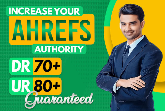 increase ahrefs DR, domain rating dr 70, ahrefs dr, increase ahrefs ur 80
