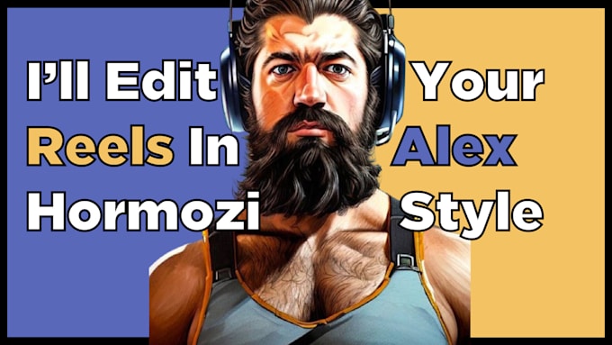 edit tiktok reels in alex hormozi style