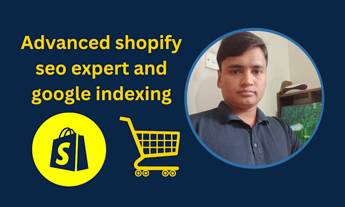 advanced shopify SEO expert and google indexing