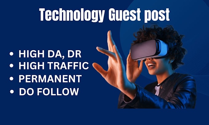 do tech guest post or technology guest post for do backlinks