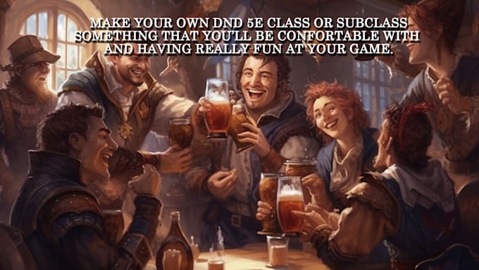 make a class or subclass for your dnd campaing