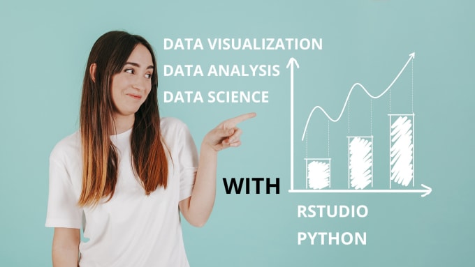 Do data analysis and data visualization using r, rstudio and python by ...