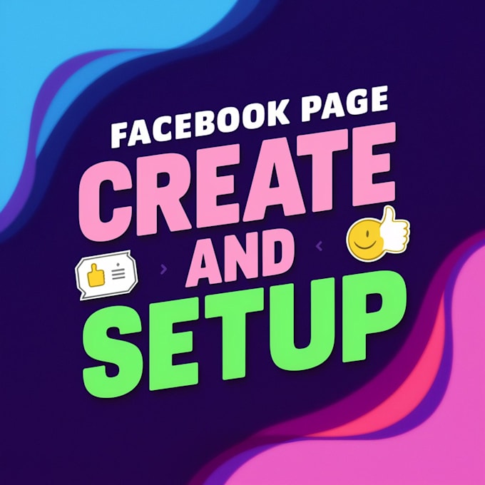 create and set up social media accounts and facebook business page setup