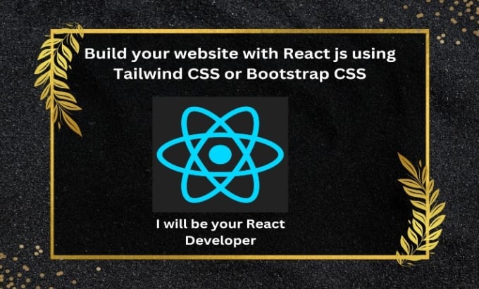 Be your frontend developer using html,css, reactjs, tailwind css or ...