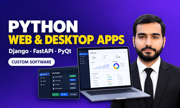 develop python web and desktop applications using django, fastapi and pyqt