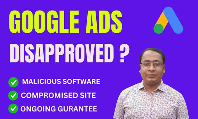 fix disapproved google ads for compromised site, malicious software