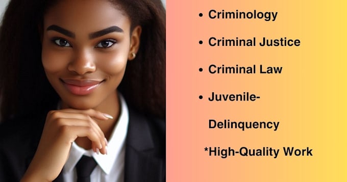 write criminology, criminal justice, criminal law tasks