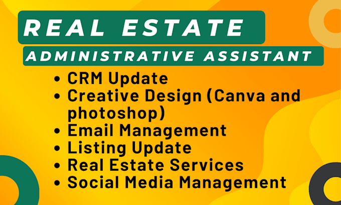 be your real estate administrative assistant