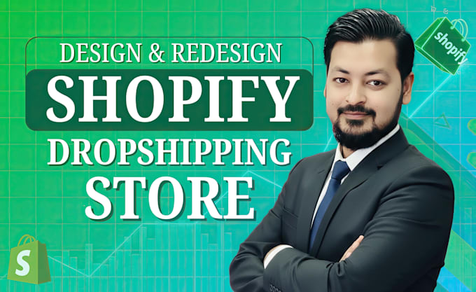 Build shopify website, design or redesign, shopify dropshipping store ...