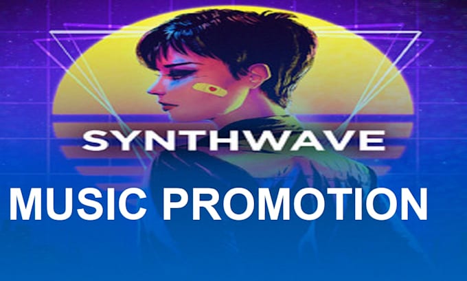 do synthwave music promotion via playlist placement massive audience