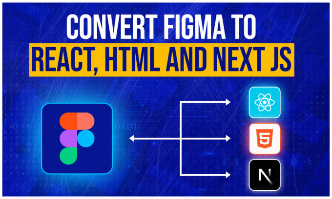 Convert figma to react or figma to html or next js or react js by ...